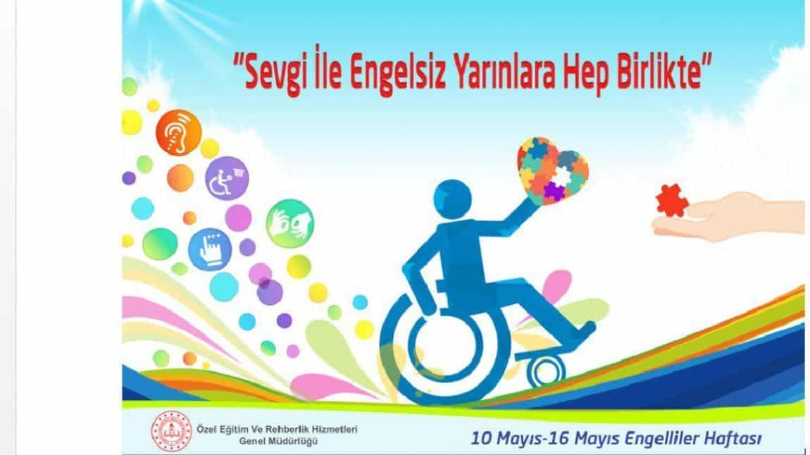 10-16 MAYIS ENGELLİLER HAFTASI BİLGİ NOTU